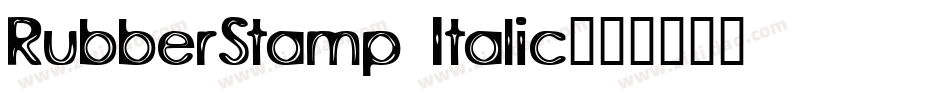 RubberStamp Italic字体转换